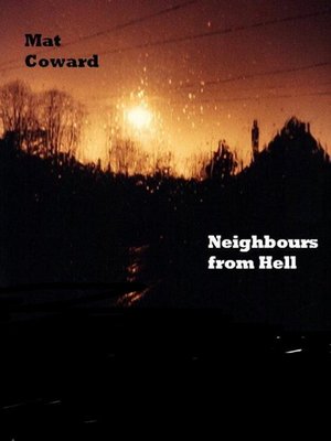 cover image of Neighbours From Hell